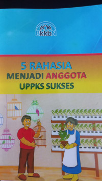 5 rahasia menjadi anggota uppks sukses