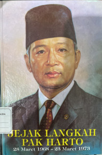 Jejak Langkah Pak Harto 28 Maret 1968-23 Maret 1973 Seri 2