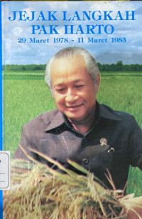 Jejak Langkah Pak Harto 29 Maret 1978- 11 Maret 1983 Seri 4