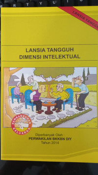 Lansia tangguh dimensi intelektual