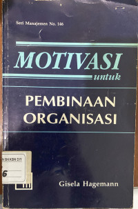 Motivasi untuk Pembinaan Organisasi