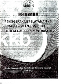 Pedoman penggerakan pelayanan kb dan ayoman komplikasi serta kegagalan kontrasepsi