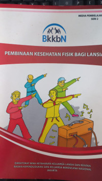 Pembinaan kesehatan fisik bagi lansia