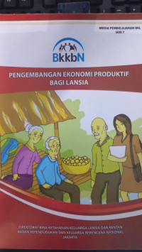 Pengembangan ekonomi produktif bagi lansia