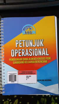 Petunjuk operasional penggunaan dana alokasi khusus fisik subbidang keluarga berencana