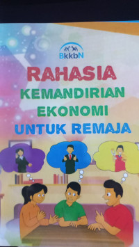 Rahasia kemandirian ekonomi untuk remaja