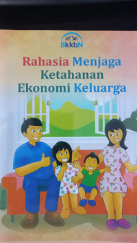 Rahasia menjaga ketahanan ekonomi keluarga