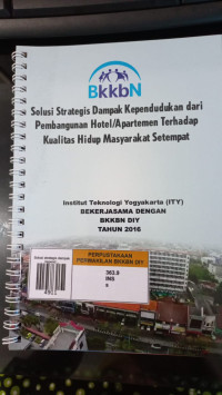 Solusi strategis dampak kependudukan dari pembangunan hotel/apartemen terhadap kualitas hidup masyarakat setempat